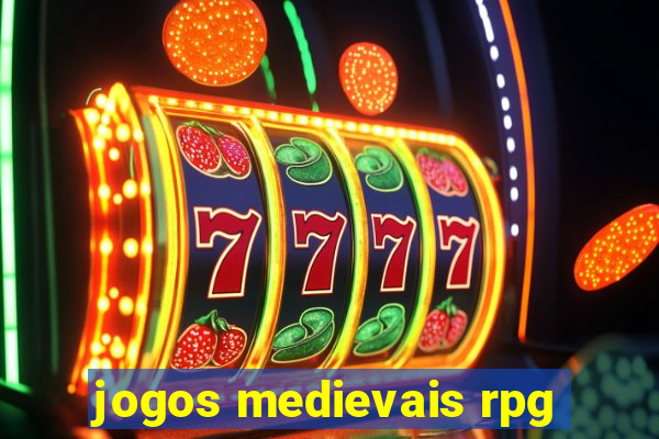 jogos medievais rpg